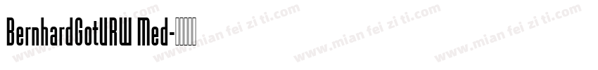 BernhardGotURW Med字体转换